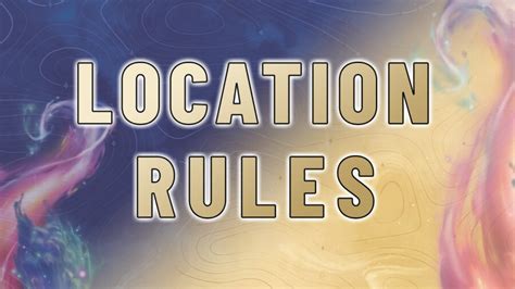 Rules And locations .